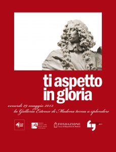 Ti aspetto in gloria _ Riapertura Galleria Estense di Modena